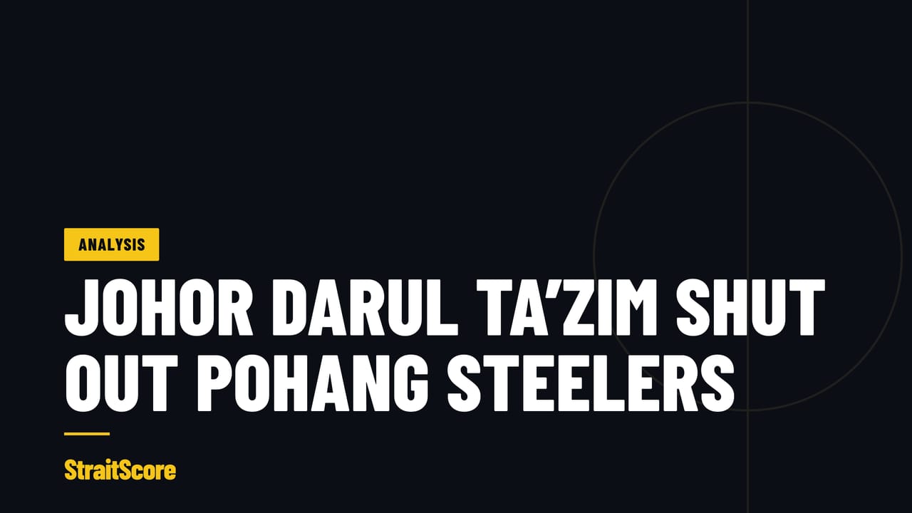 StraitScore Analysis card: Johor Darul Ta’zim win 2-0 at Pohang Steelers: why the clean sheet matters more than the margin