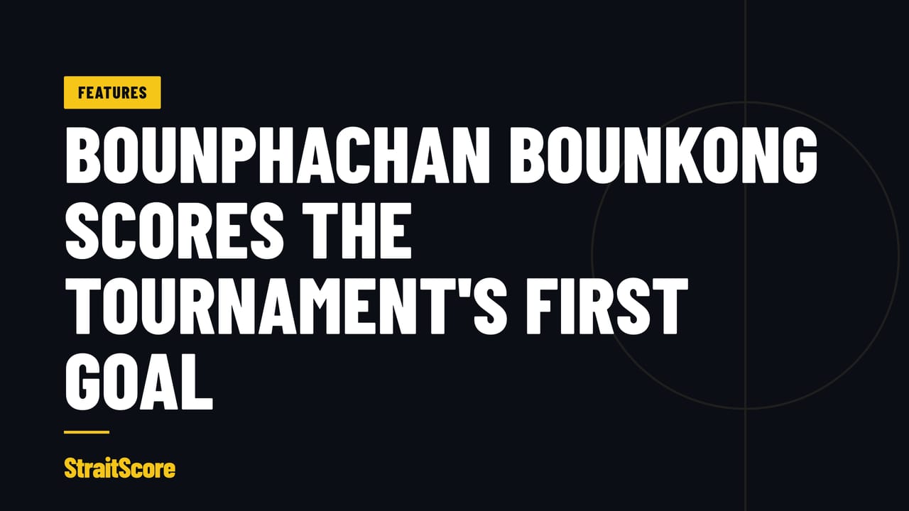Headline graphic on a dark background: Bounphachan Bounkong scored the tournament's first goal.