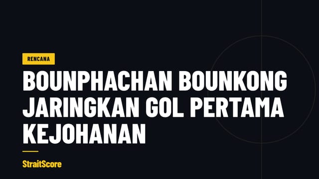 Grafik tajuk berita: Bounphachan Bounkong menjaringkan gol pertama kejohanan.
