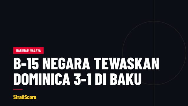 Grafik tajuk dengan perkataan B-15 negara tewaskan Dominica 3-1 di Baku.