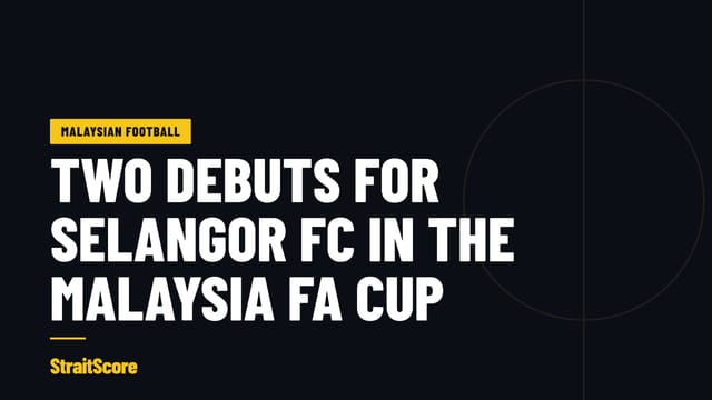 Headline graphic with the words Two debuts for Selangor FC in the Malaysia FA Cup