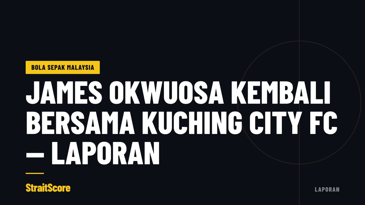 Grafik tajuk berbunyi James Okwuosa kembali bersama Kuching City FC, ditanda sebagai laporan