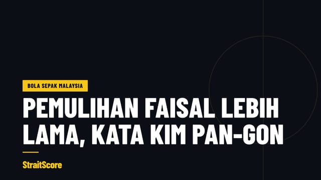 Grafik tajuk mengenai Kim Pan-gon dan pemulihan Faisal menjelang aksi Selangor FC menentang Penang FC