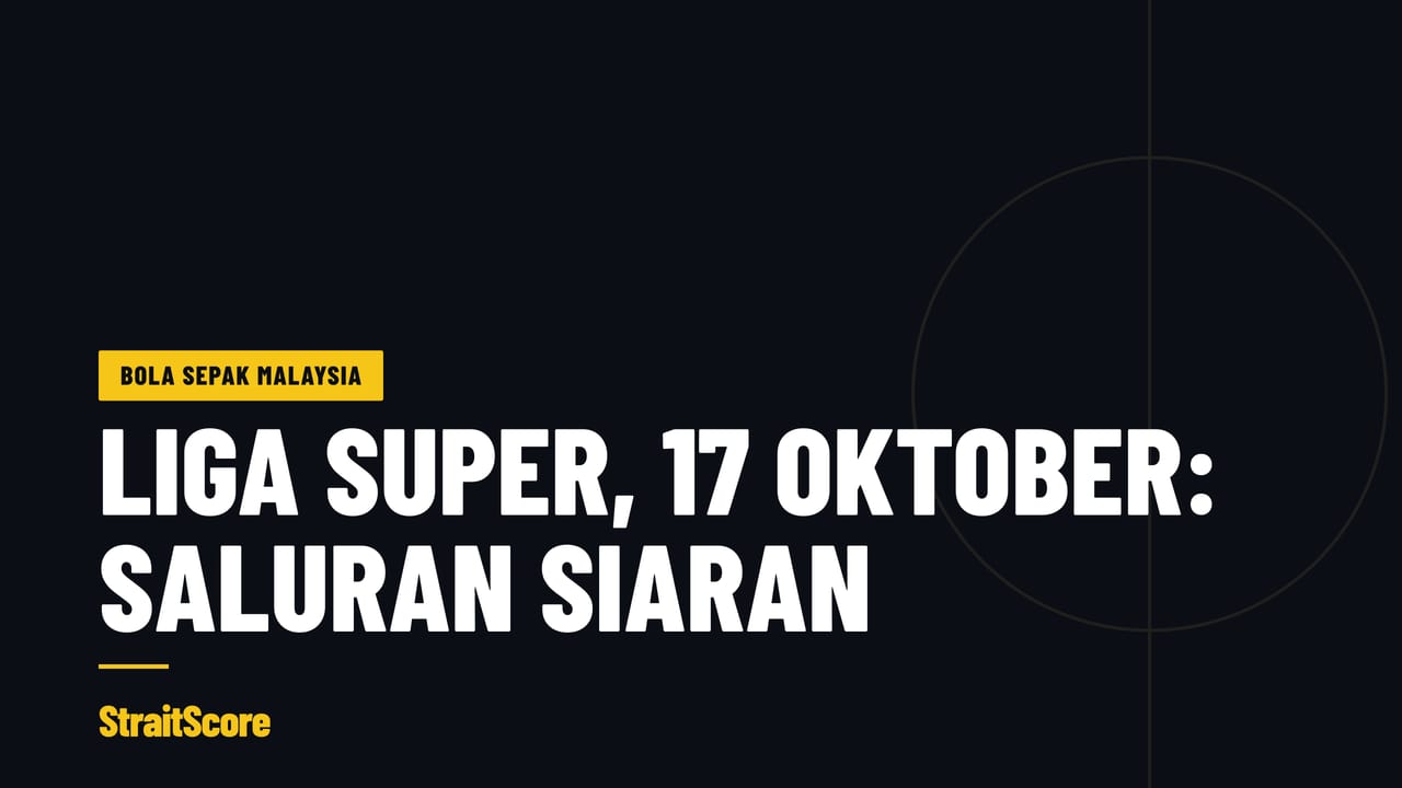 Grafik tajuk dengan perkataan: Liga Super, 17 Oktober, saluran siaran.