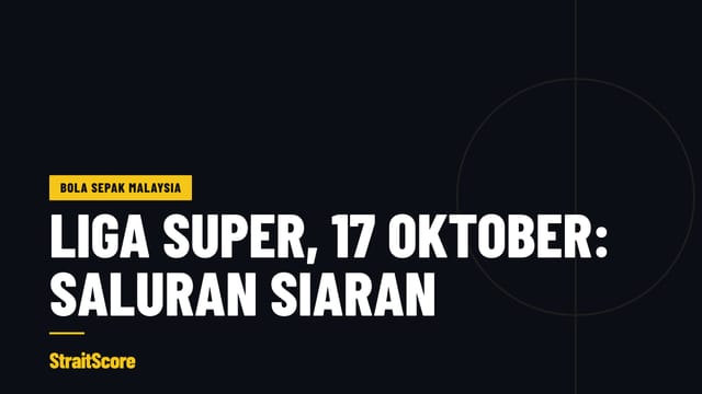 Grafik tajuk dengan perkataan: Liga Super, 17 Oktober, saluran siaran.