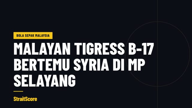 Grafik tajuk berita dengan perkataan Malayan Tigress B-17 bertemu Syria di MP Selayang.