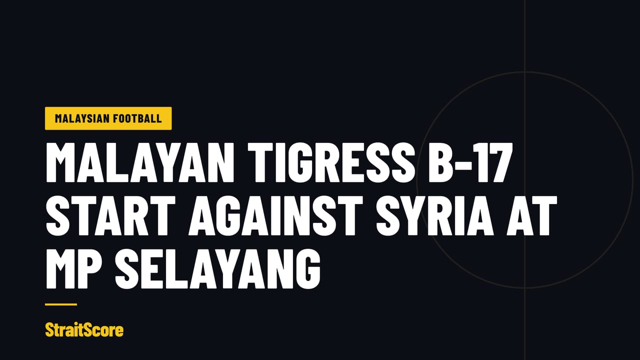 Headline graphic with the words Malayan Tigress B-17 start against Syria at MP Selayang.