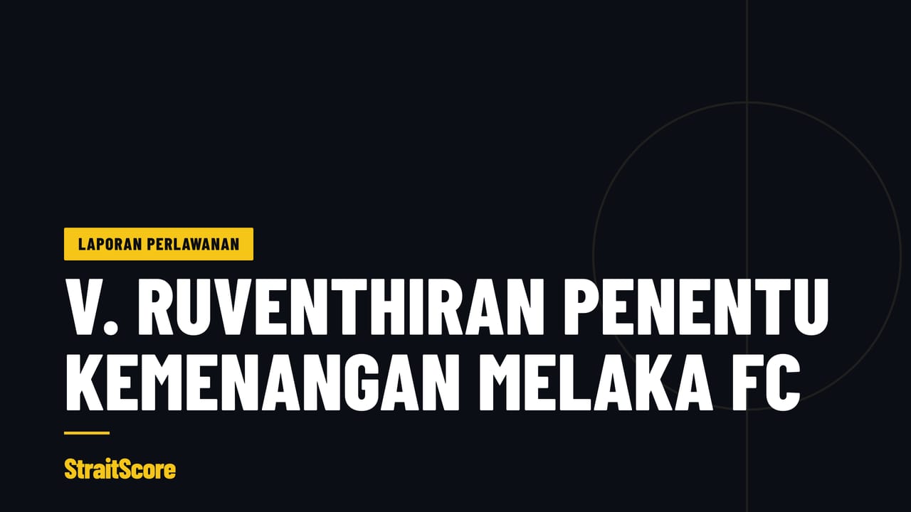 Grafik tajuk bertulis V. Ruventhiran penentu kemenangan Melaka FC.