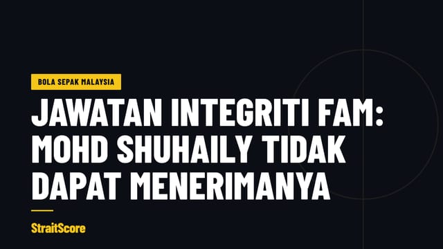 Grafik tajuk dengan perkataan Mohd Shuhaily tidak dapat menerima jawatan integriti FAM.