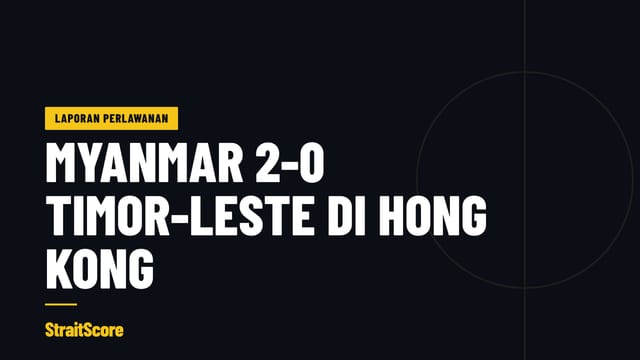 Grafik tajuk berita: Myanmar atasi Timor-Leste 2-0 di Divisyen 2.