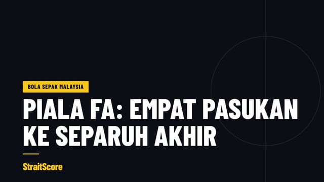 Kad tajuk StraitScore mengenai barisan separuh akhir Piala FA.