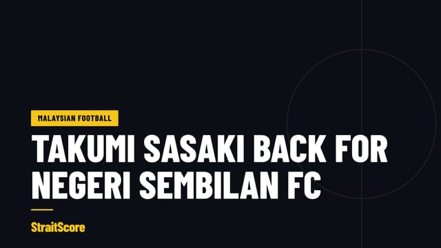 Headline card: Takumi Sasaki back for Negeri Sembilan FC