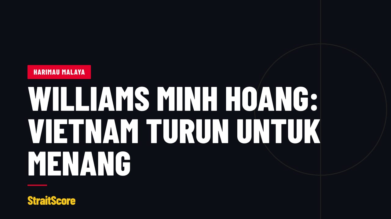 Kad tajuk StraitScore tentang Williams Minh Hoang dan aksi penentuan tempat ketiga Piala ASEAN FIFA