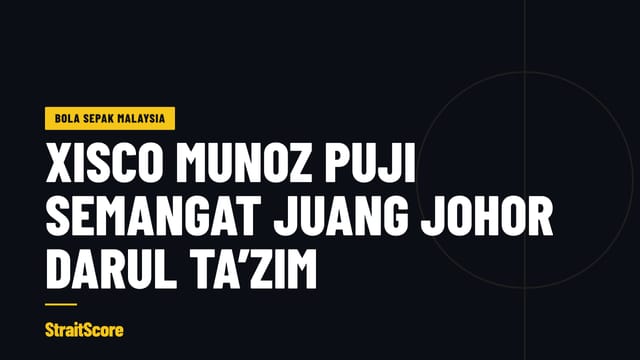 Kad tajuk: Xisco Munoz puji semangat juang Johor Darul Ta’zim
